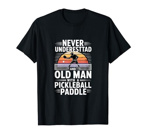 Funny Never Underestimate Old Man Pickleball �i�� T�V���c