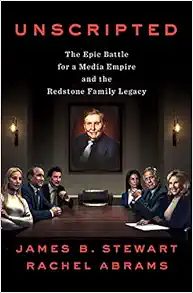 Unscripted: The Epic Battle for a Media Empire and the Redstone Family Legacy book cover