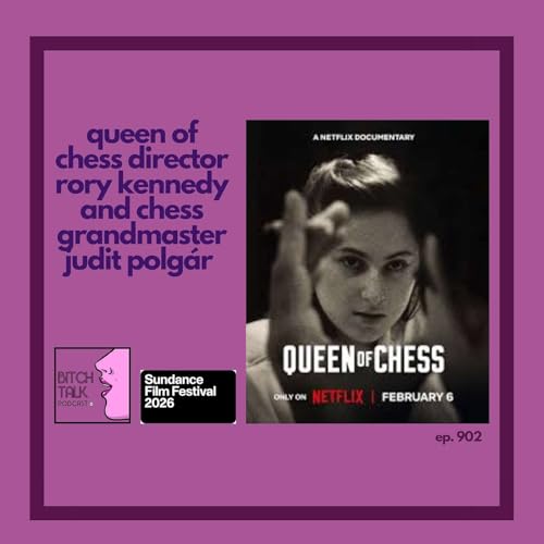 Sundance 2026 - Queen of Chess with Rory Kennedy and Judit Polg&aacute;r