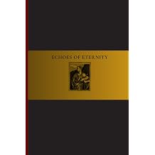 Echoes of Eternity Classical styled book containing timeless quotes for personal insight and depictions of art to analyze