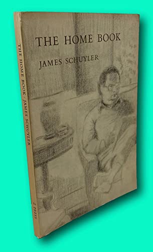 Rare James SCHUYLER / The Home Book Signed 1st Edition 1977 [Paperback] SCHUYLER, James