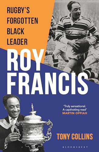 Roy Francis: Rugby’s Forgotten Black Leader