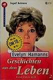 Es ist nie zu spät (Evelyn Hamanns Geschichten aus dem Leben) - Ingolf Behrens 