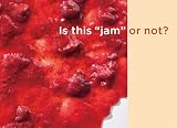 Is this “jam” or not?