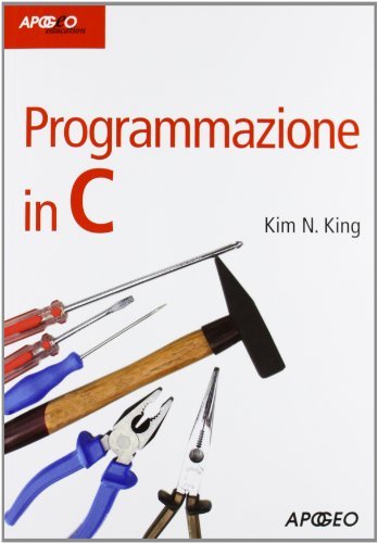 Programmazione in C by Kim N. King (2013-09-19)