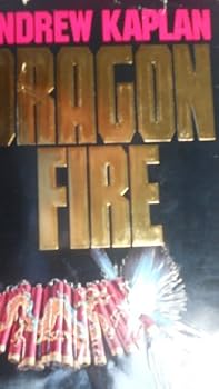 Dragonfire by Andrew Kaplan (1987-07-01)
