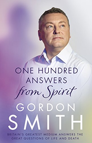 One Hundred Answers from Spirit: Britain's