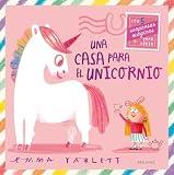 Una casa para el unicornio (Álbumes ilustrados)