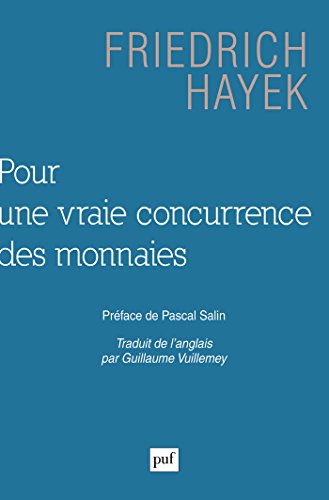 Télécharger Pour une vraie concurrence des monnaies PDF