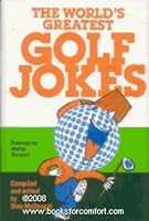 The World's Greatest Golf Jokes 0890096007 Book Cover