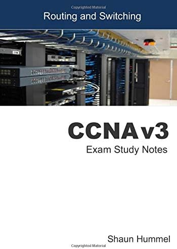 CCNA v3 Routing and Switching: Exam Study Notes Paperback – 23 July 2017