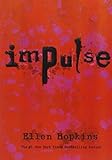 Impulse by Ellen Hopkins (2008-05-20)