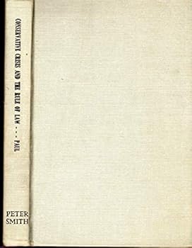 Conservative Crisis And The Rule Of Law: Attitudes Of Bar And Bench, 1887-1895