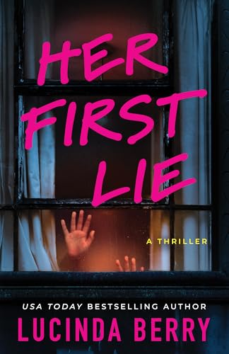 Her First Lie: A Thriller