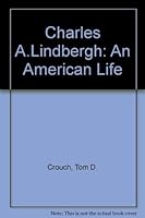 Charles A. Lindbergh: An American Life 0874743427 Book Cover