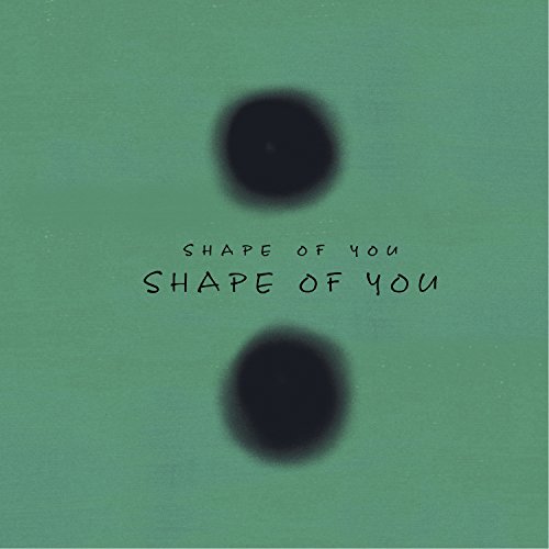 Shape of You Shape of You