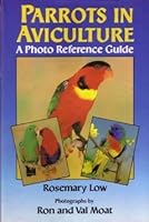 Parrots in aviculture: a photo reference guide 0713722797 Book Cover