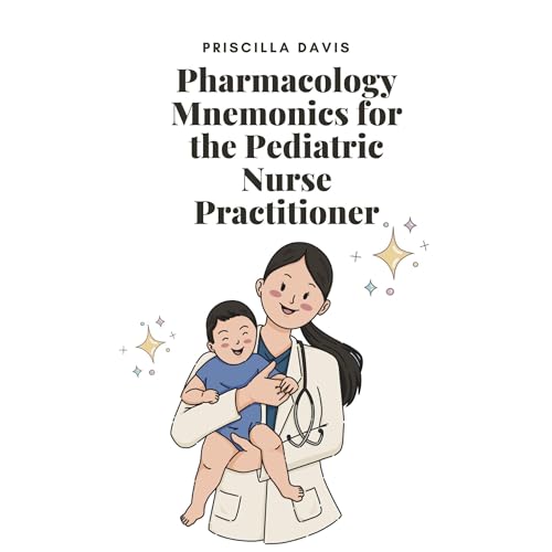 Pharmacology Mnemonics for the Pediatric Nurse Practitioner by Priscilla Davis episode artwork