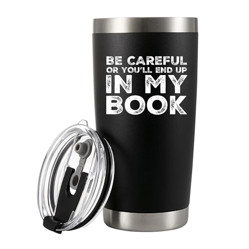 Panvola Be Careful Or You'll End Up In My Book Writer Gifts Author Novelist Vacuum Insulated Tumbler...