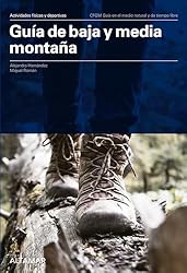 Guía de baja y media montaña (CFGM GUÍA EN EL MEDI...: 