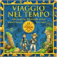 Viaggio nel tempo. Alla scoperta del mondo antico 8854010154 Book Cover