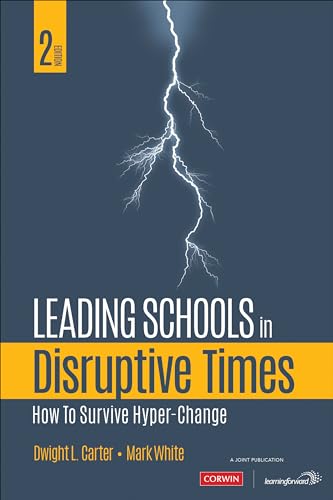 Leading Schools in Disruptive Times: How to Survive Hyper-Change