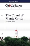 GradeSaver (TM) Lesson Plans: The Count of Monte Cristo