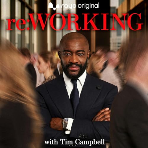 Introducing reWORKING with Tim Campbell - Lara Acosta: Build A Personal Brand That Changes Your Career
