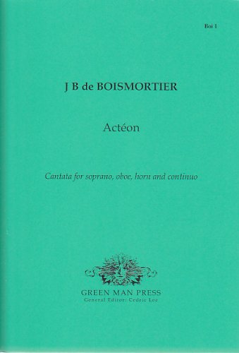 GREEN MAN PRESS BODIN DE BOISMORTIER J. - ACTEON Partition classique Vocale - chorale Voix solo et instrument