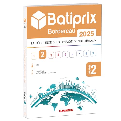 Batiprix Bordereau 2025 - Volume 2 : VRD, Espace Vert, Aménagement extérieur