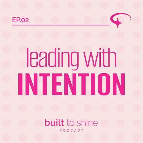 Leading with Intention
