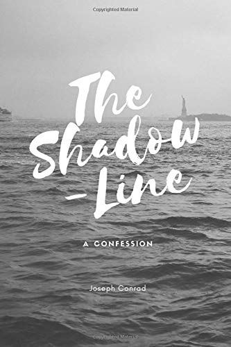 The Shadow-Line: A Confession