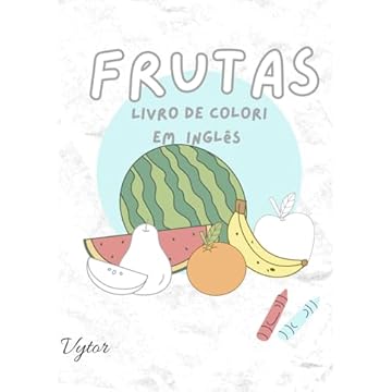 Capa do livro Frutas: Livro de colori em inglês (Portuguese Edition)
