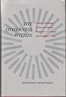 The Otherness Within: Gnostic Readings in Marcel Proust, Flannery O'Connor, and Francois Villon 0807110892 Book Cover