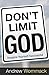 Don't Limit God: Imagine Yourself Successful