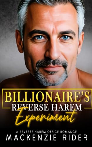 Billionaire's Reverse Harem Experiment: A Reverse Harem Office Romance (The Billionaire Seduction Series)