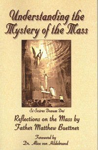 Understanding the Mystery of the Mass: Si Scires Donum Dei