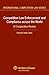 Competition Law Enforcement and Compliance Across the World. A Comparative Review (International Competition Law, 61)