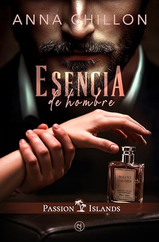Esencia de Hombre: Un relato corto erótico con chantaje (Passion Islands)