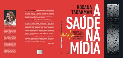 A saúde na mídia: Medicina para jornalistas, jornalismo para médicos