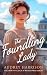 The Foundling Lady - A Regency Romance (The Foundling Series Book 2)