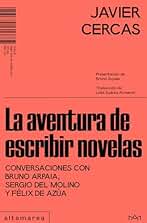 La aventura de escribir novelas: Conversaciones con Bruno Arpaia, Sergio del Molino y Félix de Azúa: 03 (Maestrale)
