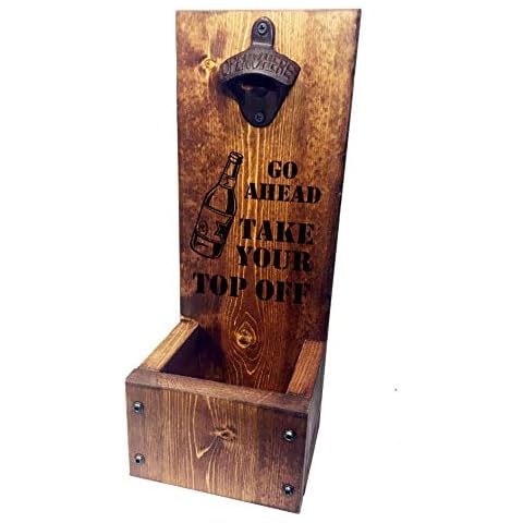 Go Ahead Take Your Top Off Drop Box Bottle Opener with Cap Catcher Solid Wood- Wall Mount or Freestanding - Groomsmen, Wedding and Anniversary gift Cover