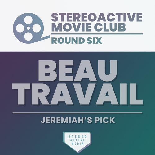 Ep 6.5 // Beau Travail Podcast Por arte de portada