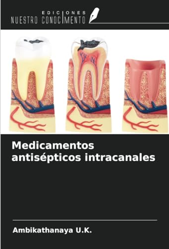 Medicamentos antisépticos intracanales