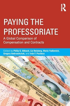 Paying the Professoriate: A Global Comparison of Compensation and Contracts-Wow! eBook