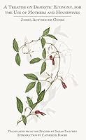 A Treatise on Domestic Economy, for the Use of Mothers and Housewives 190551008X Book Cover