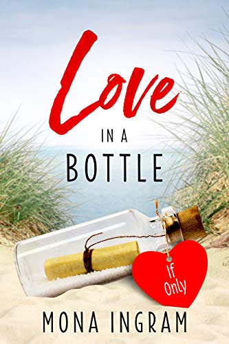 If Only (Love in a Bottle Book 6)