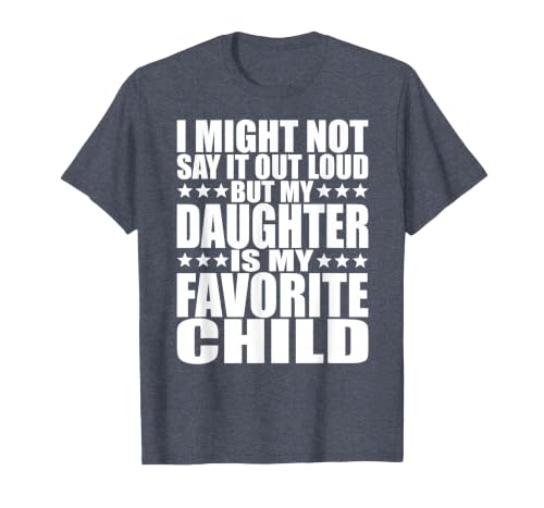 My Daughter is My Favorite Child - Funny Daughter Shirts Dad T-Shirt, Men, Heather Blue, 5X-Large