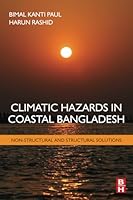 Climatic Hazards in Coastal Bangladesh: Non-Structural and Structural Solutions 0128052767 Book Cover